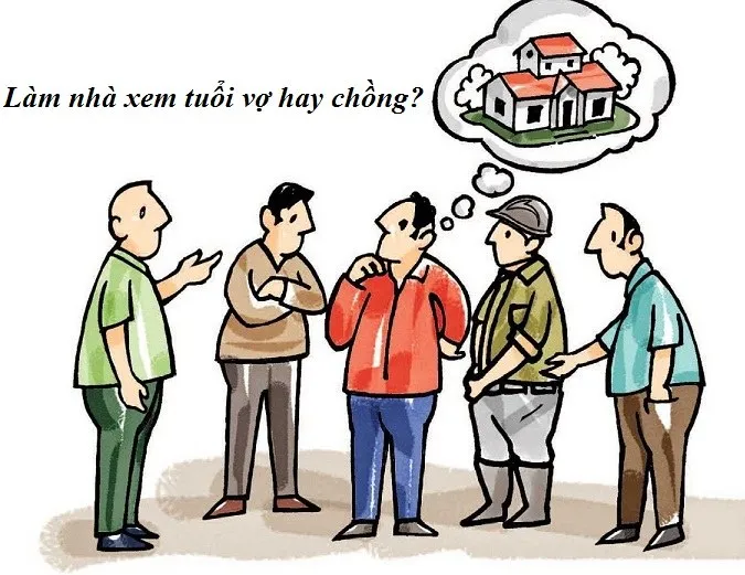 [TƯ VẤN] Khi làm nhà xem tuổi vợ hay chồng?