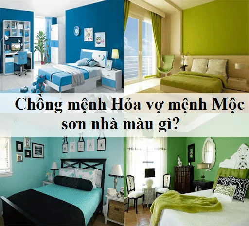 Chồng mệnh Hỏa vợ mệnh Mộc sơn nhà màu gì?